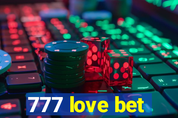 777 love bet